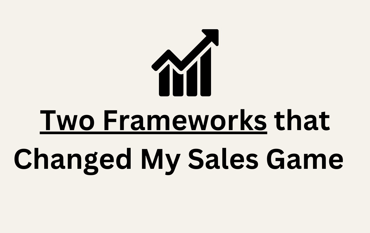 LTL Media Blog Title image for "2 Simple Frameworks That Changed the Way I Do Sales"